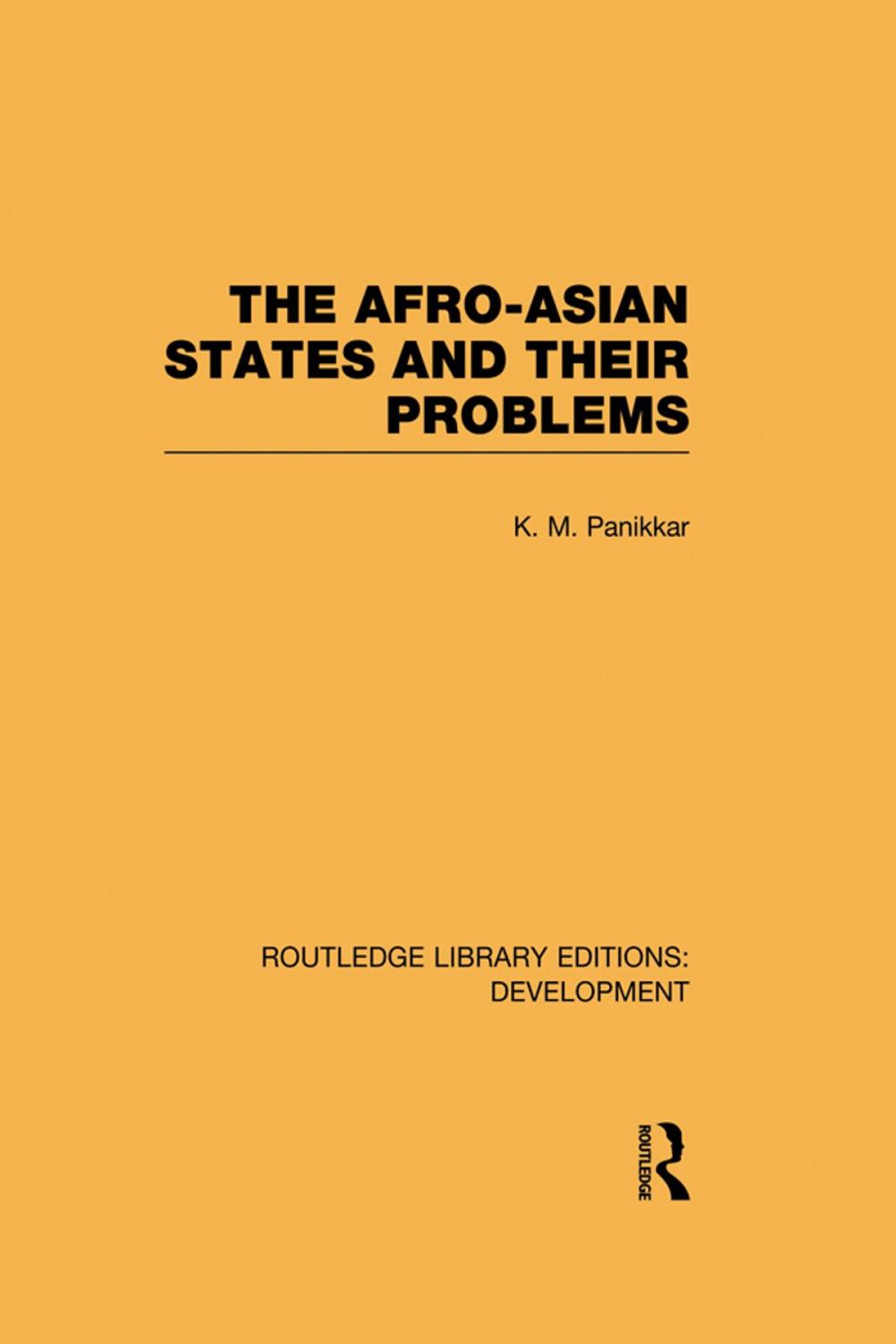 Big bigCover of The Afro-Asian States and their Problems