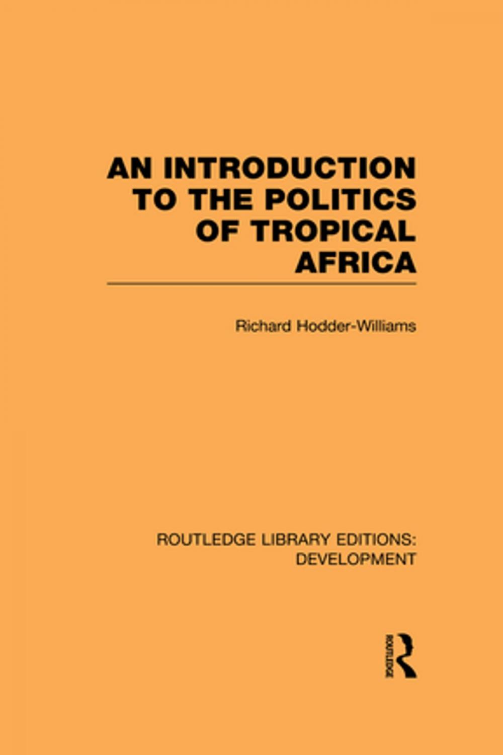 Big bigCover of An Introduction to the Politics of Tropical Africa