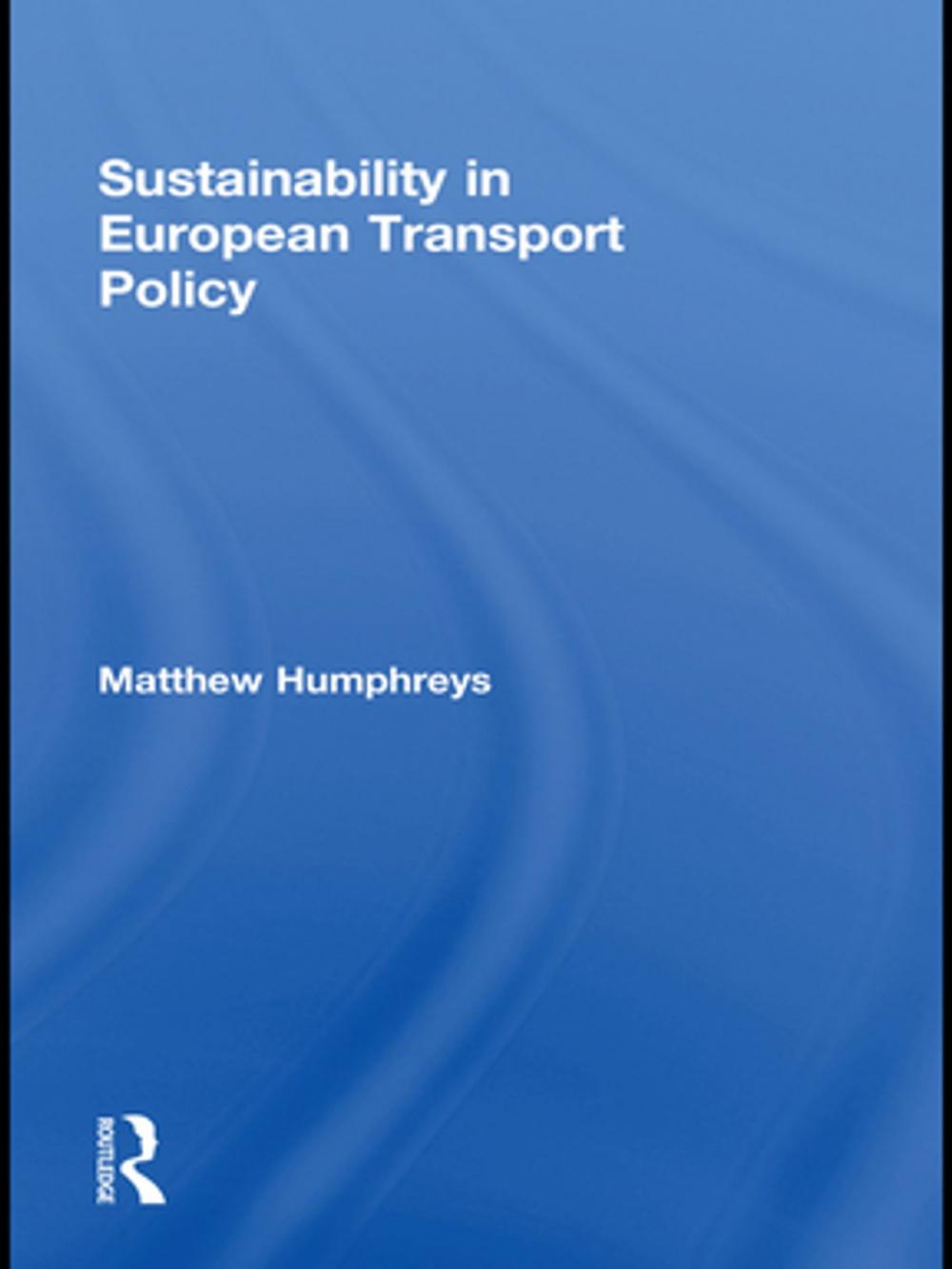 Big bigCover of Sustainability in European Transport Policy