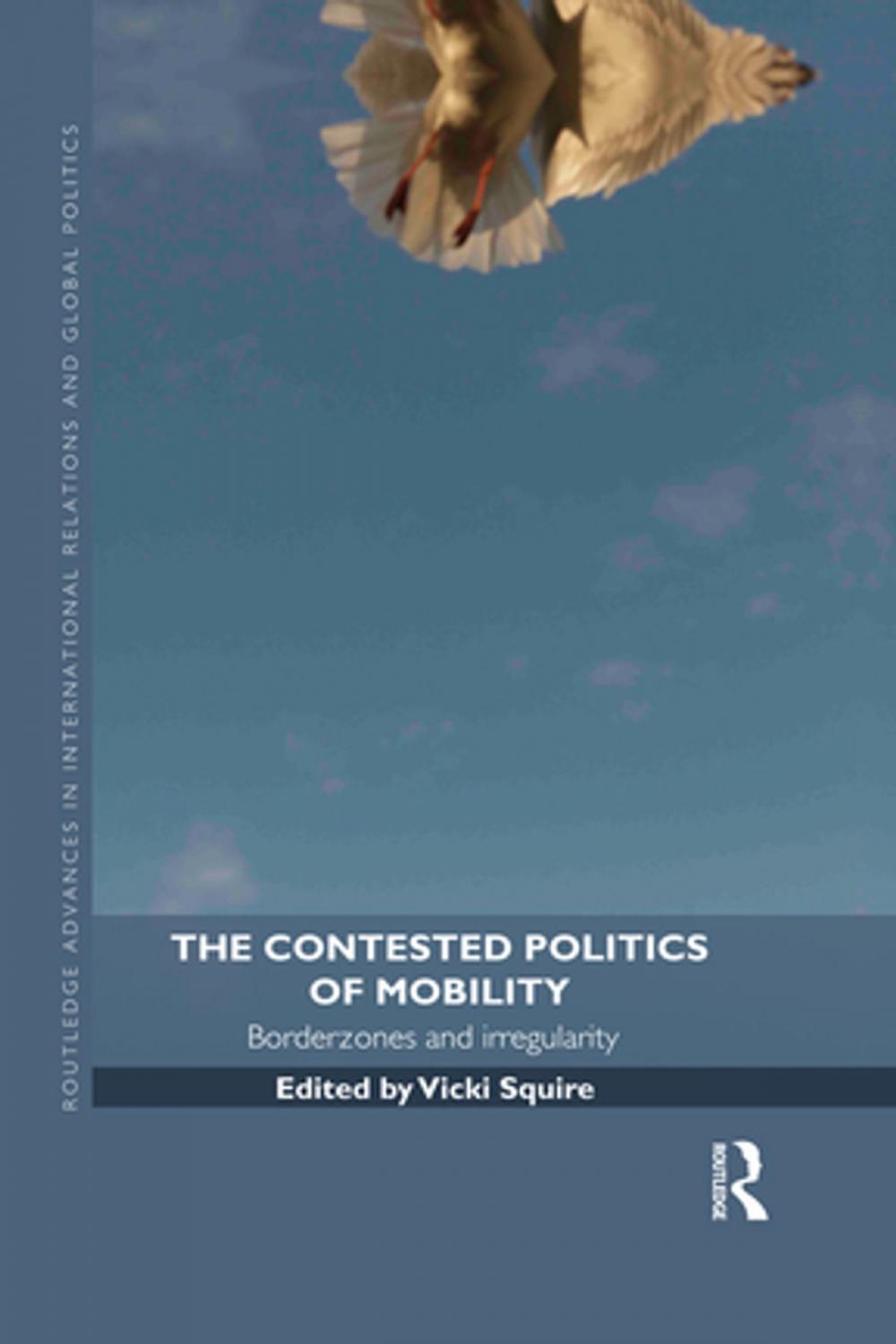 Big bigCover of The Contested Politics of Mobility