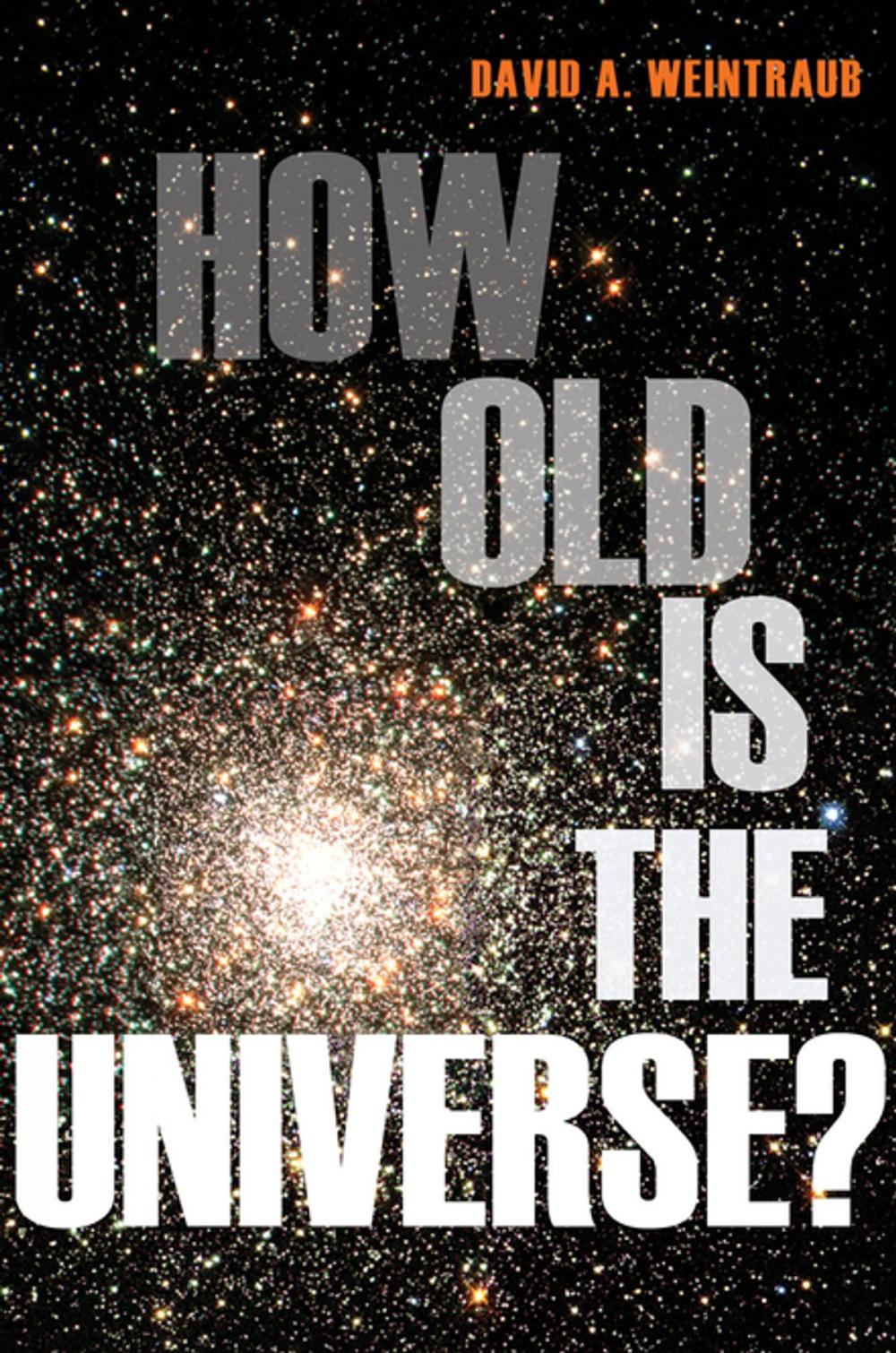 Big bigCover of How Old Is the Universe?