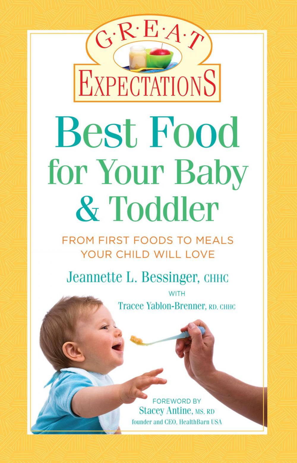 Big bigCover of Great Expectations: Best Food for Your Baby & Toddler