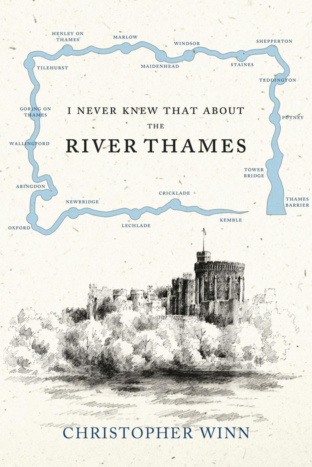 Big bigCover of I Never Knew That About the River Thames