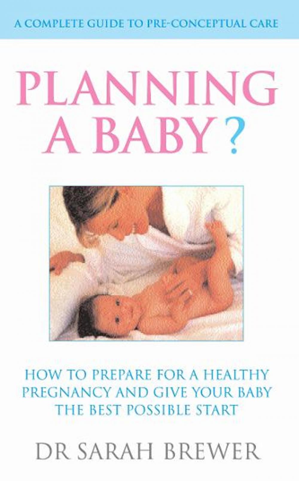 Big bigCover of Planning A Baby?