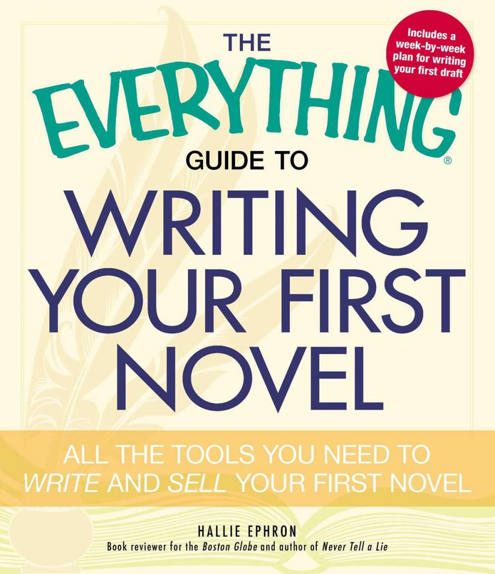 Big bigCover of The Everything Guide to Writing Your First Novel