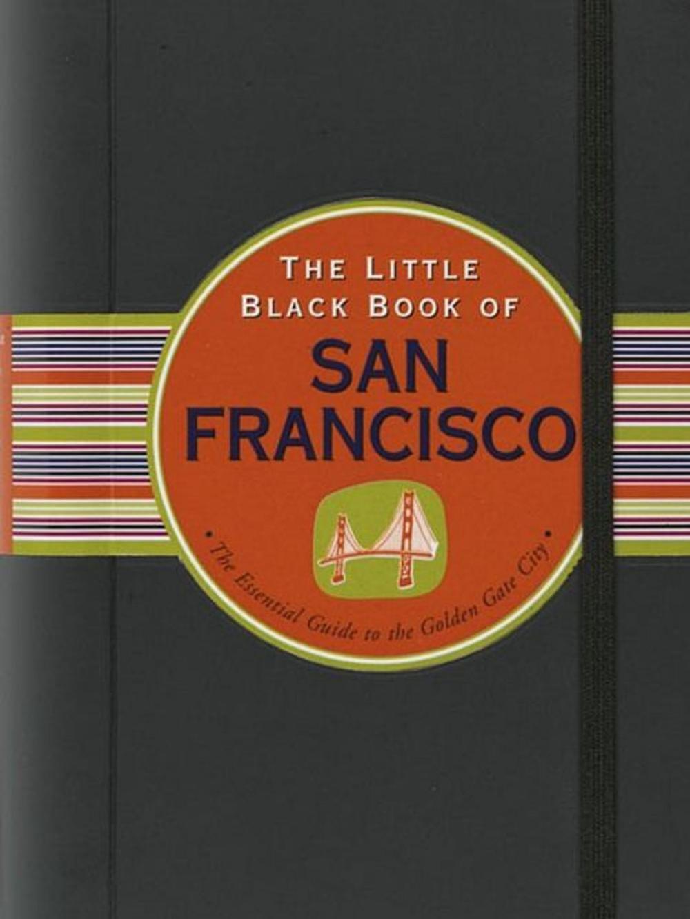 Big bigCover of The Little Black Book of San Francisco, 2011 Edition