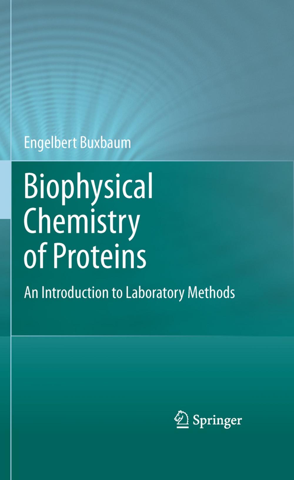 Big bigCover of Biophysical Chemistry of Proteins