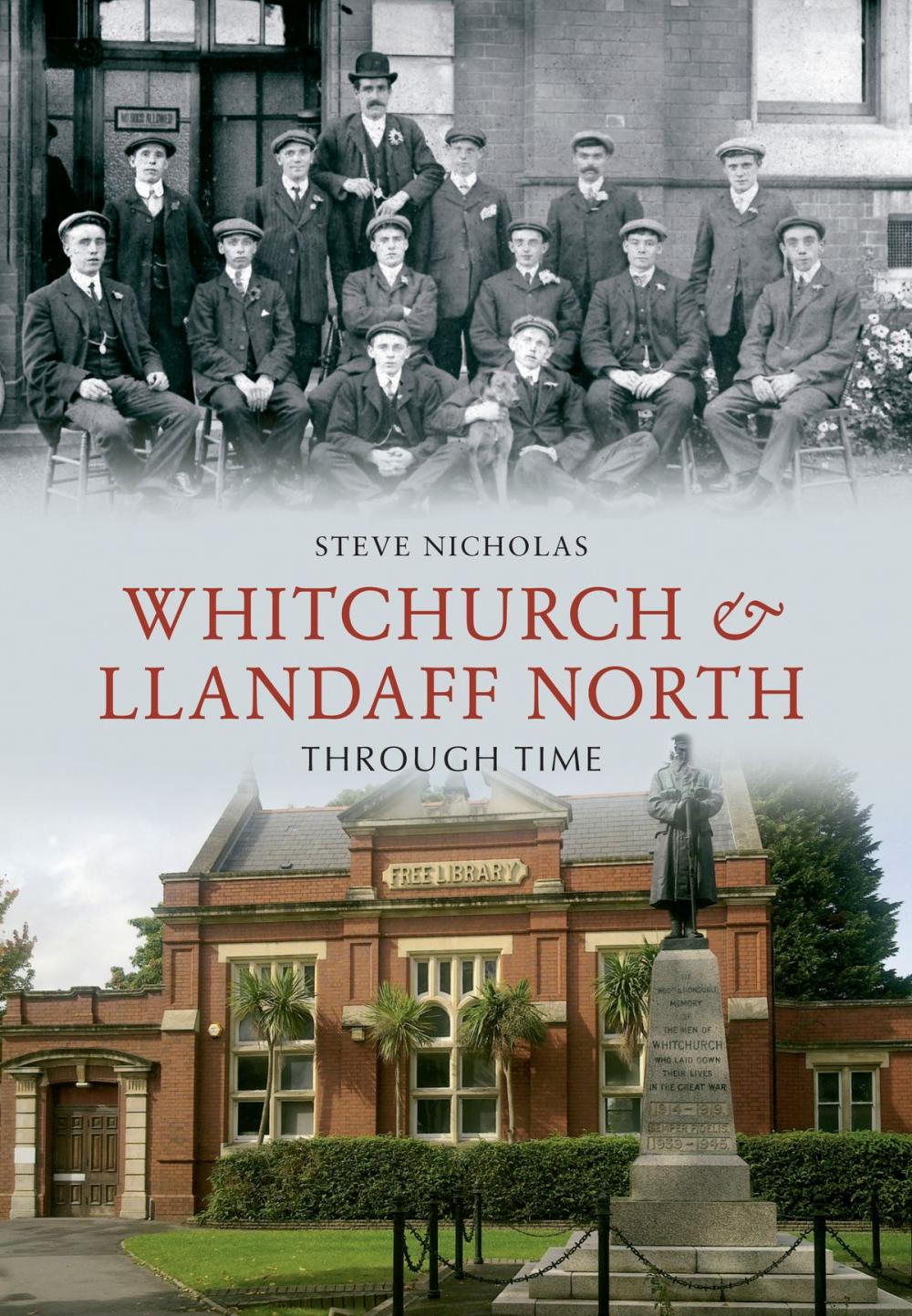 Big bigCover of Whitchurch & Llandaff North Through Time