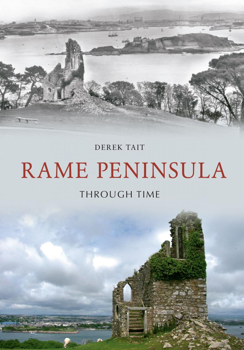 Big bigCover of Rame Peninsula Through Time