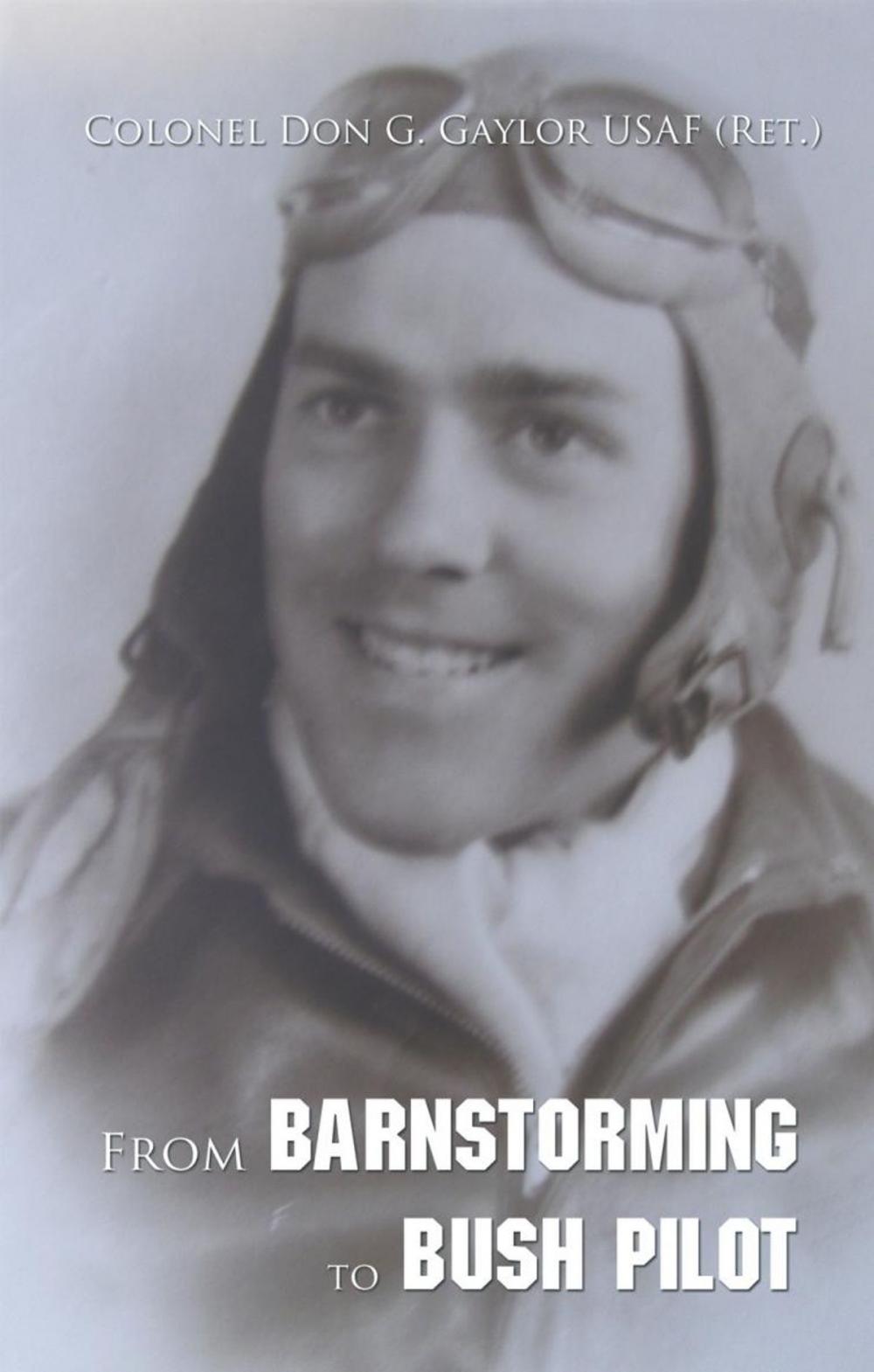 Big bigCover of From Barnstorming to Bush Pilot