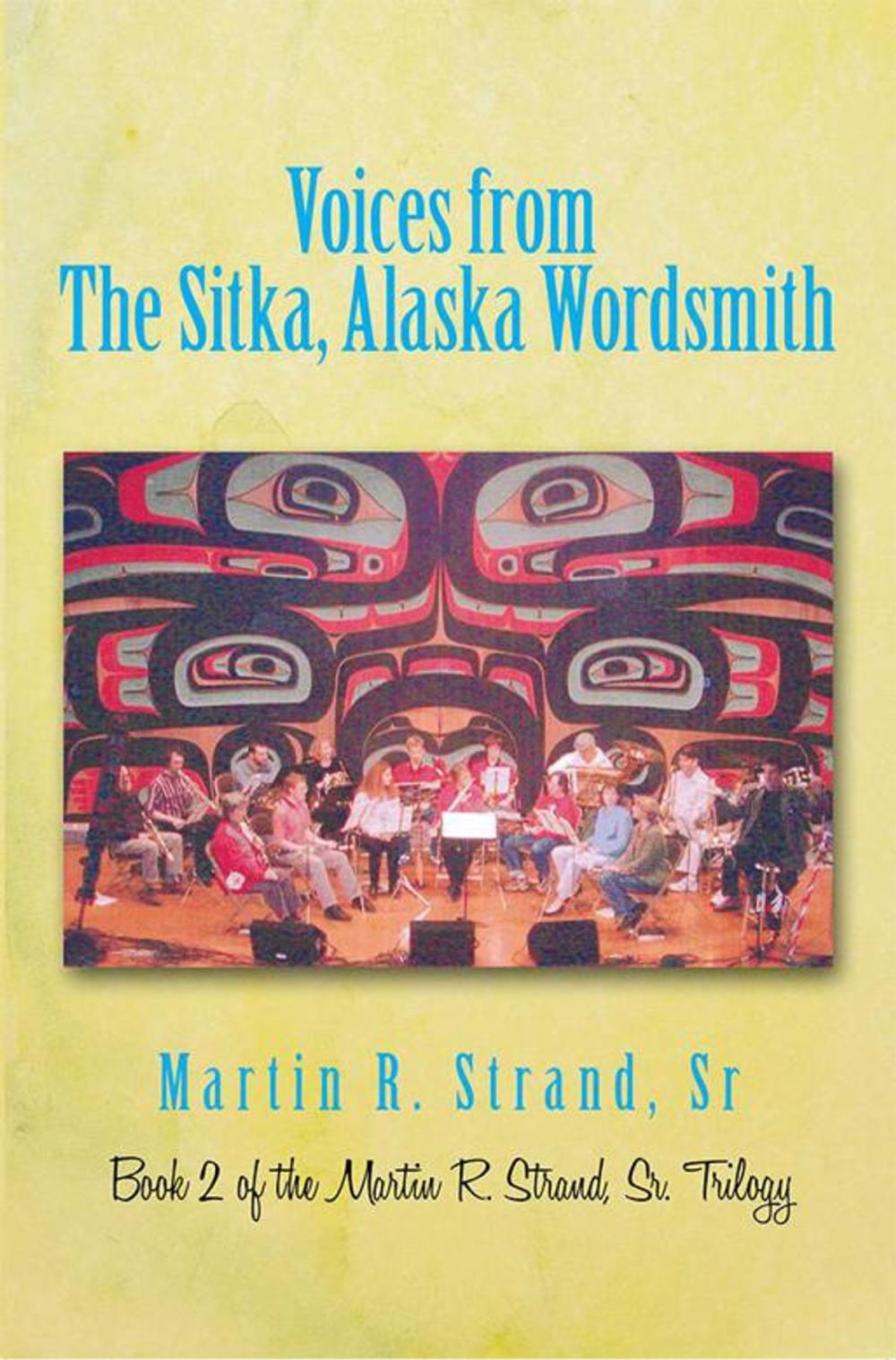 Big bigCover of Voices from the Sitka, Alaska Wordsmith