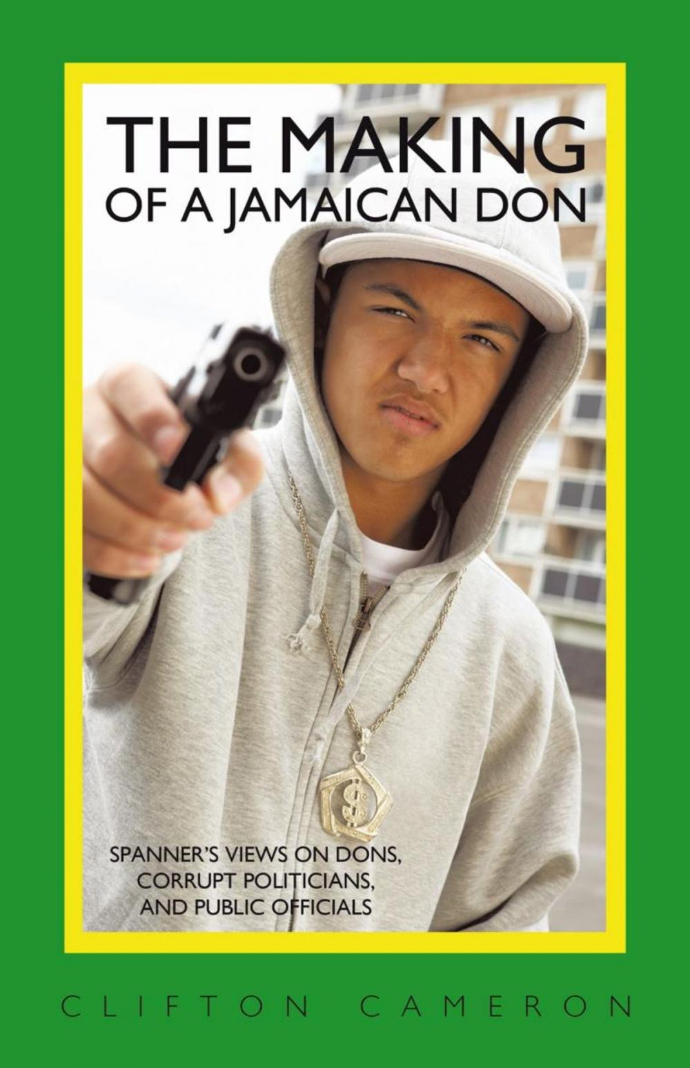 Big bigCover of The Making of a Jamaican Don