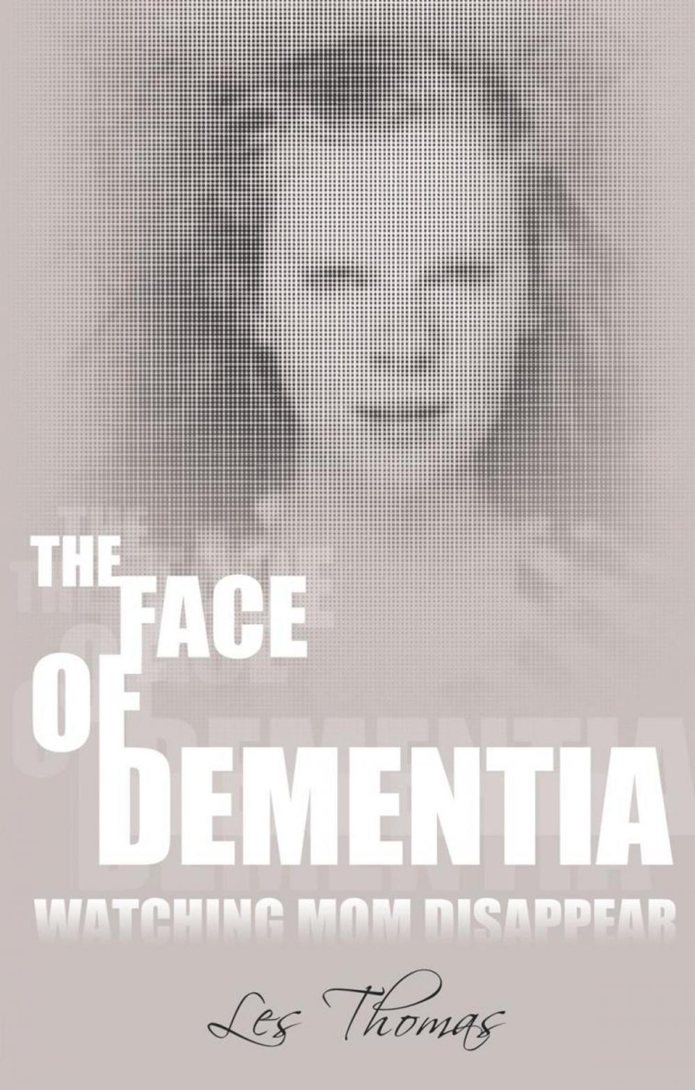 Big bigCover of The Face of Dementia