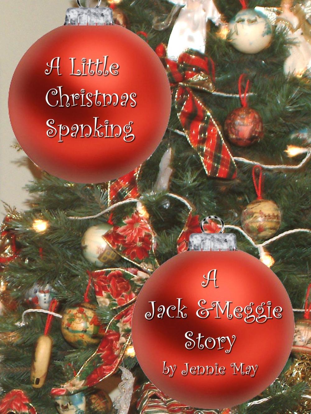 Big bigCover of A Little Christmas Spanking; A Jack and Meggie Story