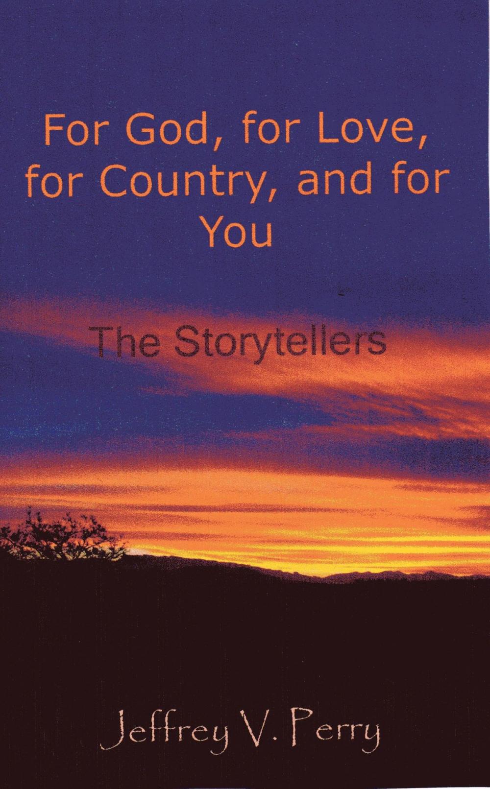 Big bigCover of For God, for Love, for Country, and for You (The Storytellers)