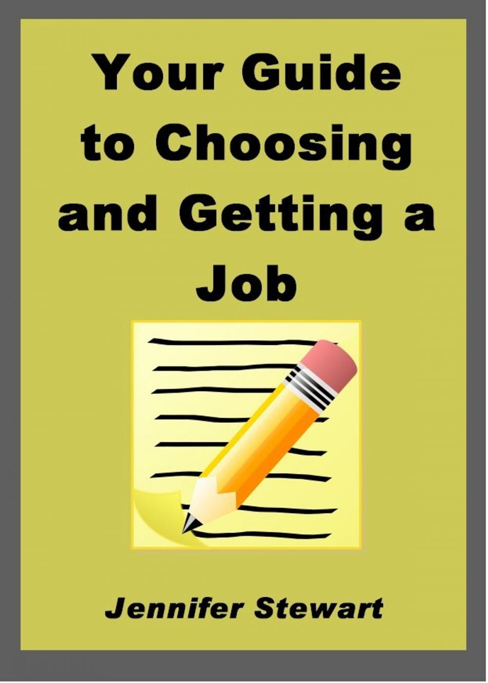 Big bigCover of Your Guide to Choosing and Getting a Job