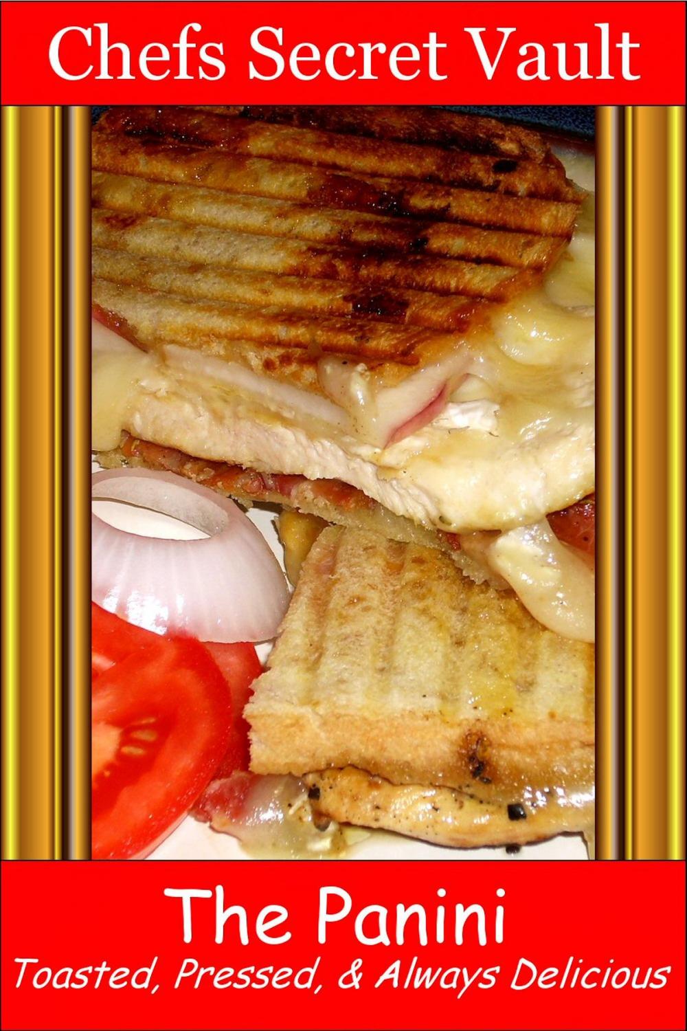 Big bigCover of The Panini: Toasted, Pressed, & Always Delicious