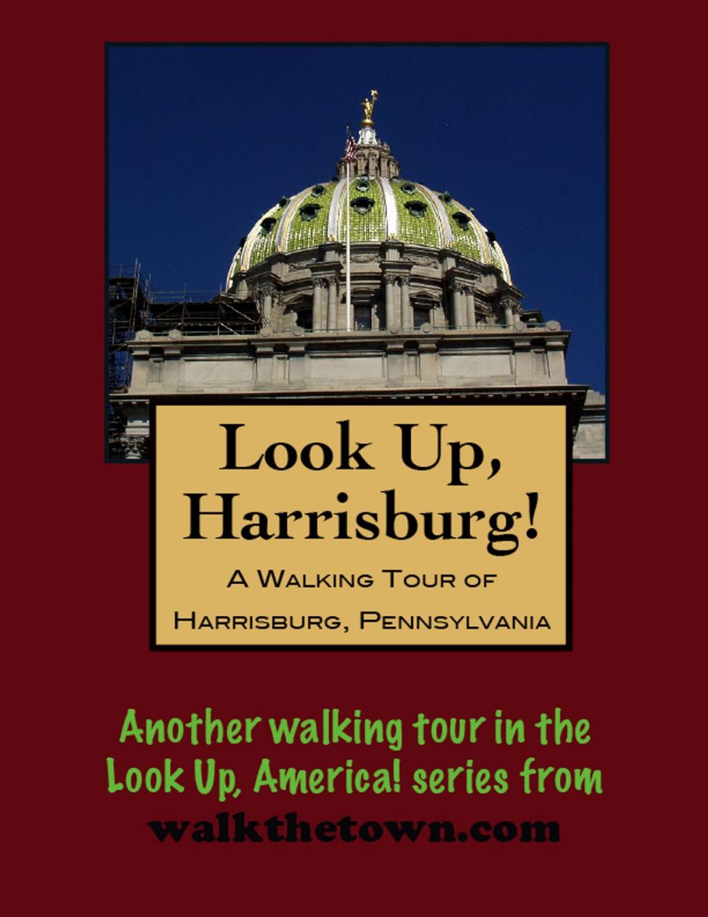 Big bigCover of A Walking Tour of Harrisburg, Pennsylvania