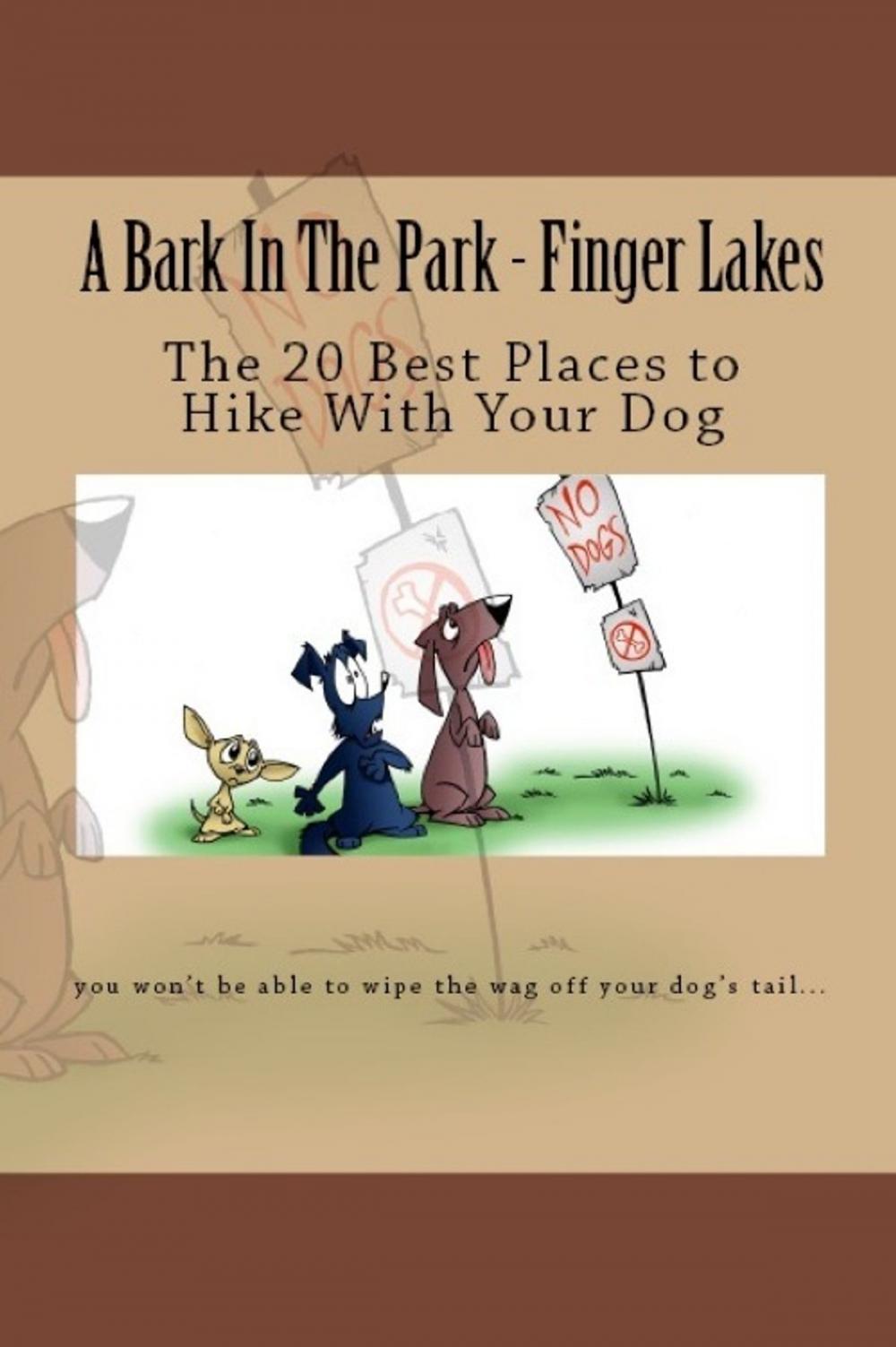 Big bigCover of A Bark In The Park-Finger Lakes: The 20 Best Places To Hike With Your Dog