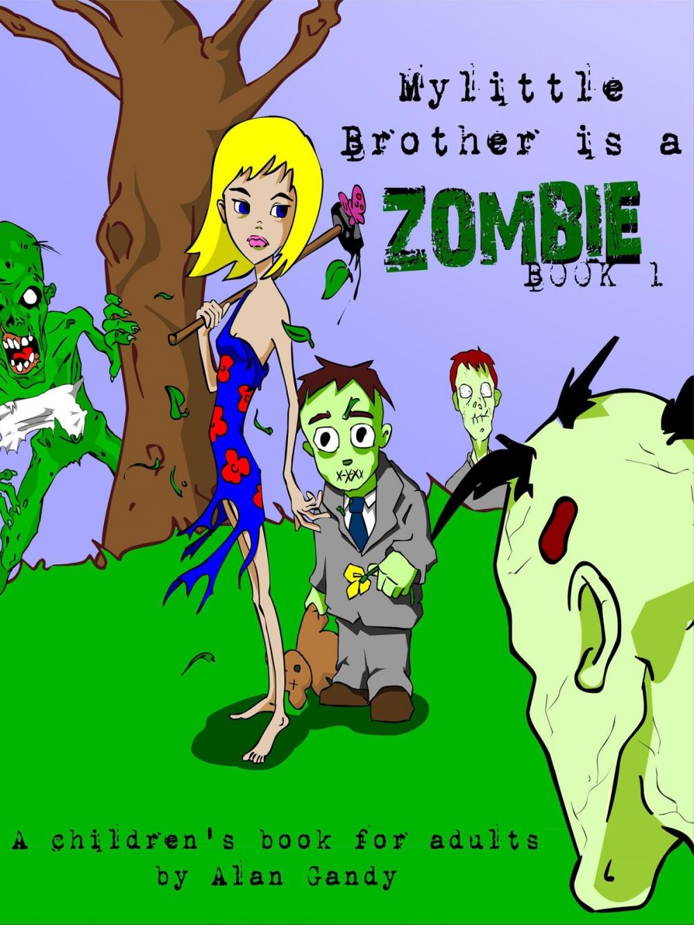 Big bigCover of My Little Brother Is A Zombie, Book 1