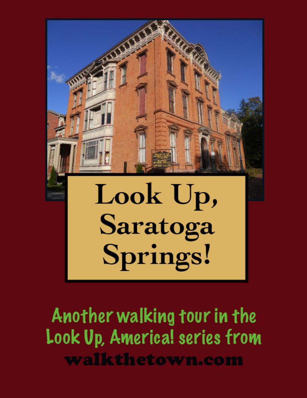 Big bigCover of A Walking Tour of A Saratoga Springs, New York