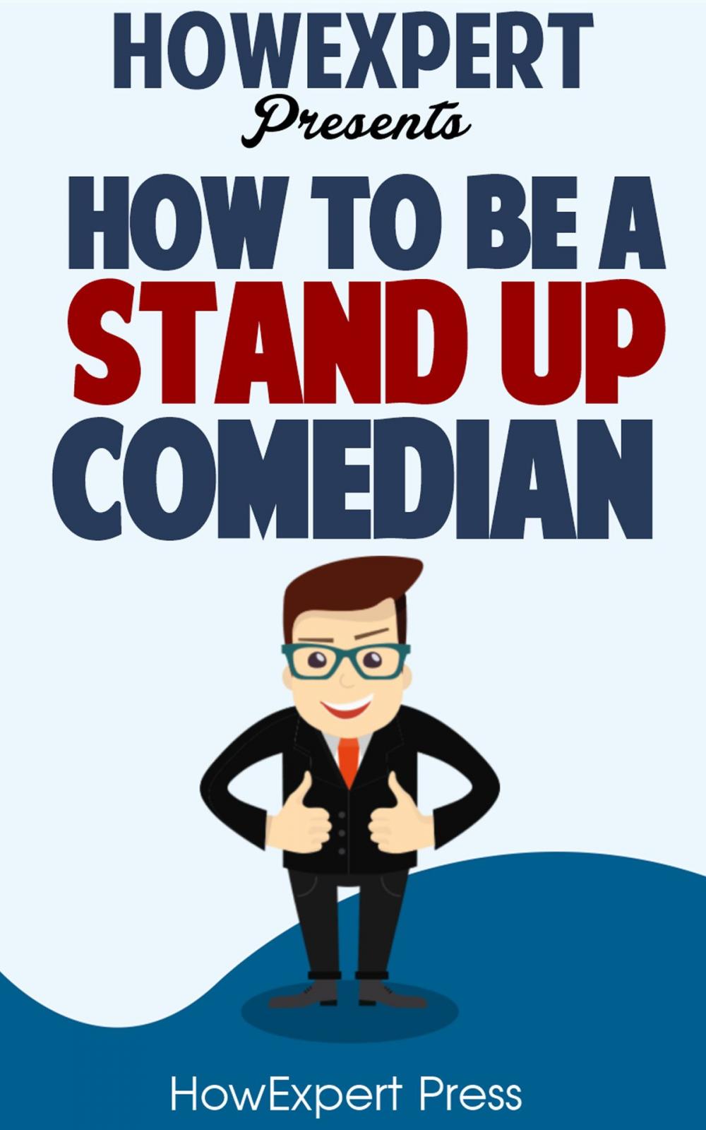 Big bigCover of How To Be a Stand Up Comedian