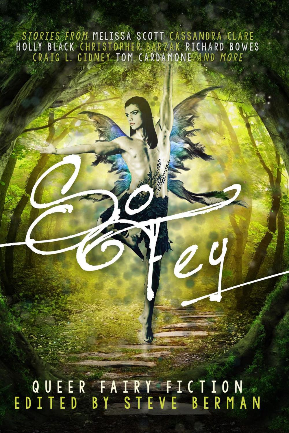 Big bigCover of So Fey: Queer Fairy Fiction