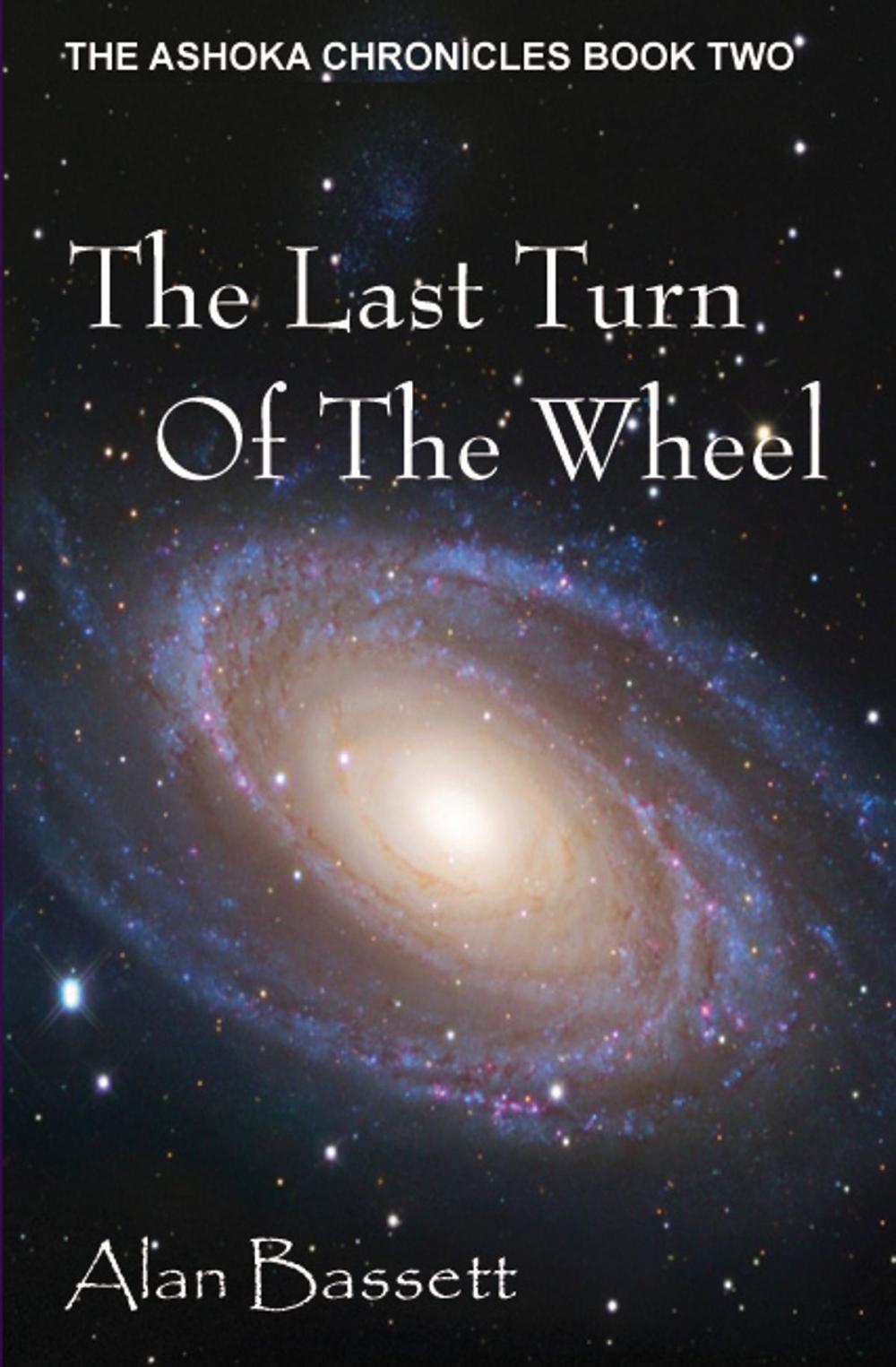 Big bigCover of The Last Turn of the Wheel: Book Two of the Ashoka Chronicles