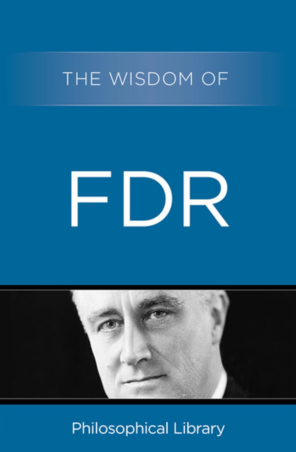 Big bigCover of The Wisdom of FDR