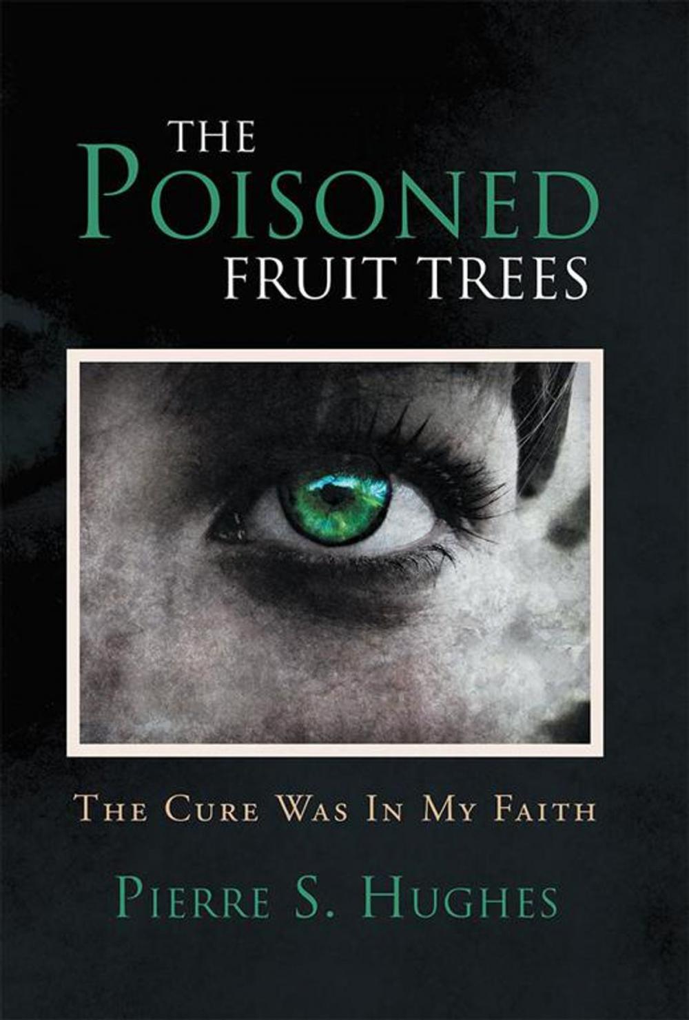 Big bigCover of The Poisoned Fruit Trees