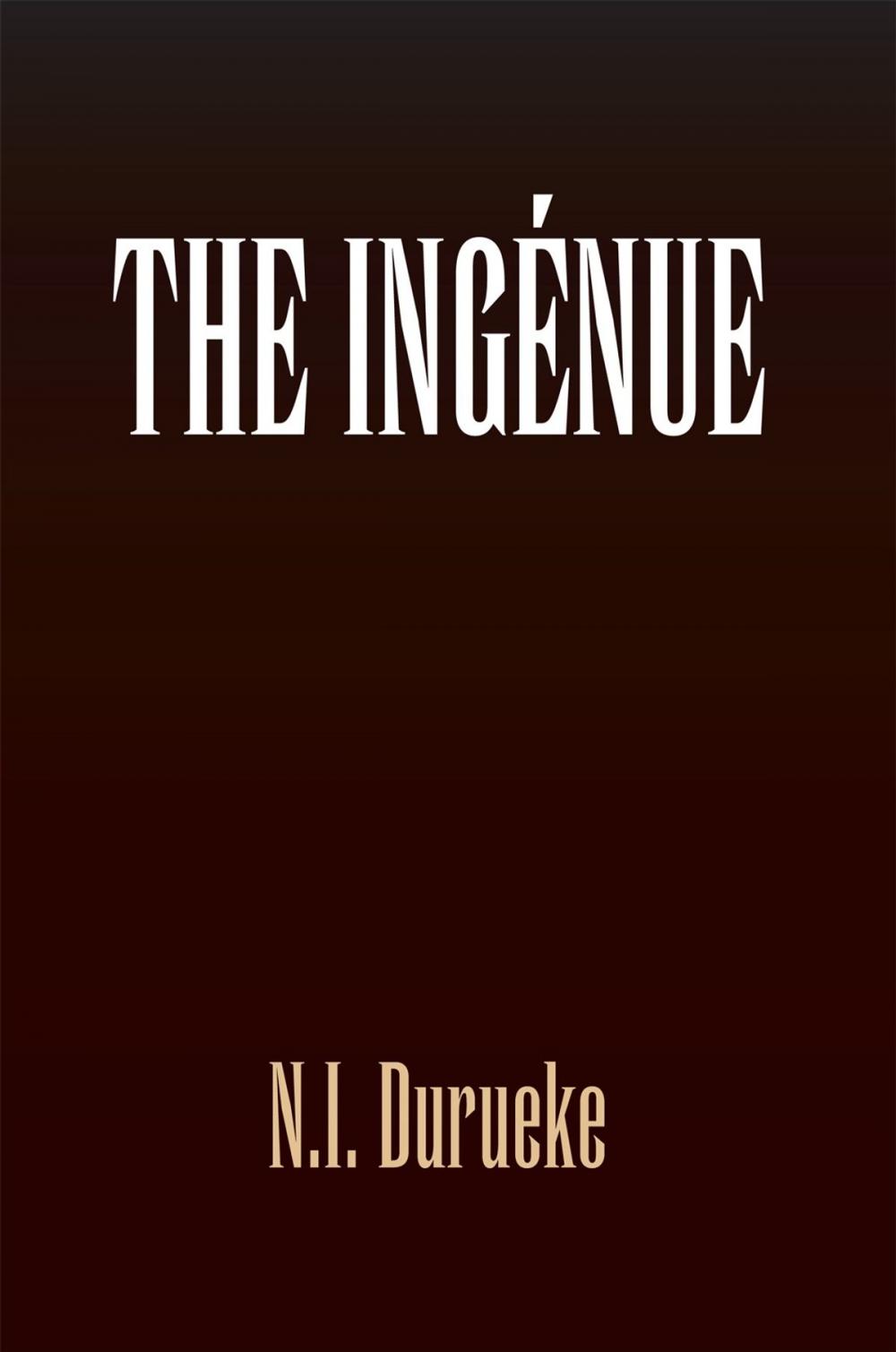 Big bigCover of The Ingénue