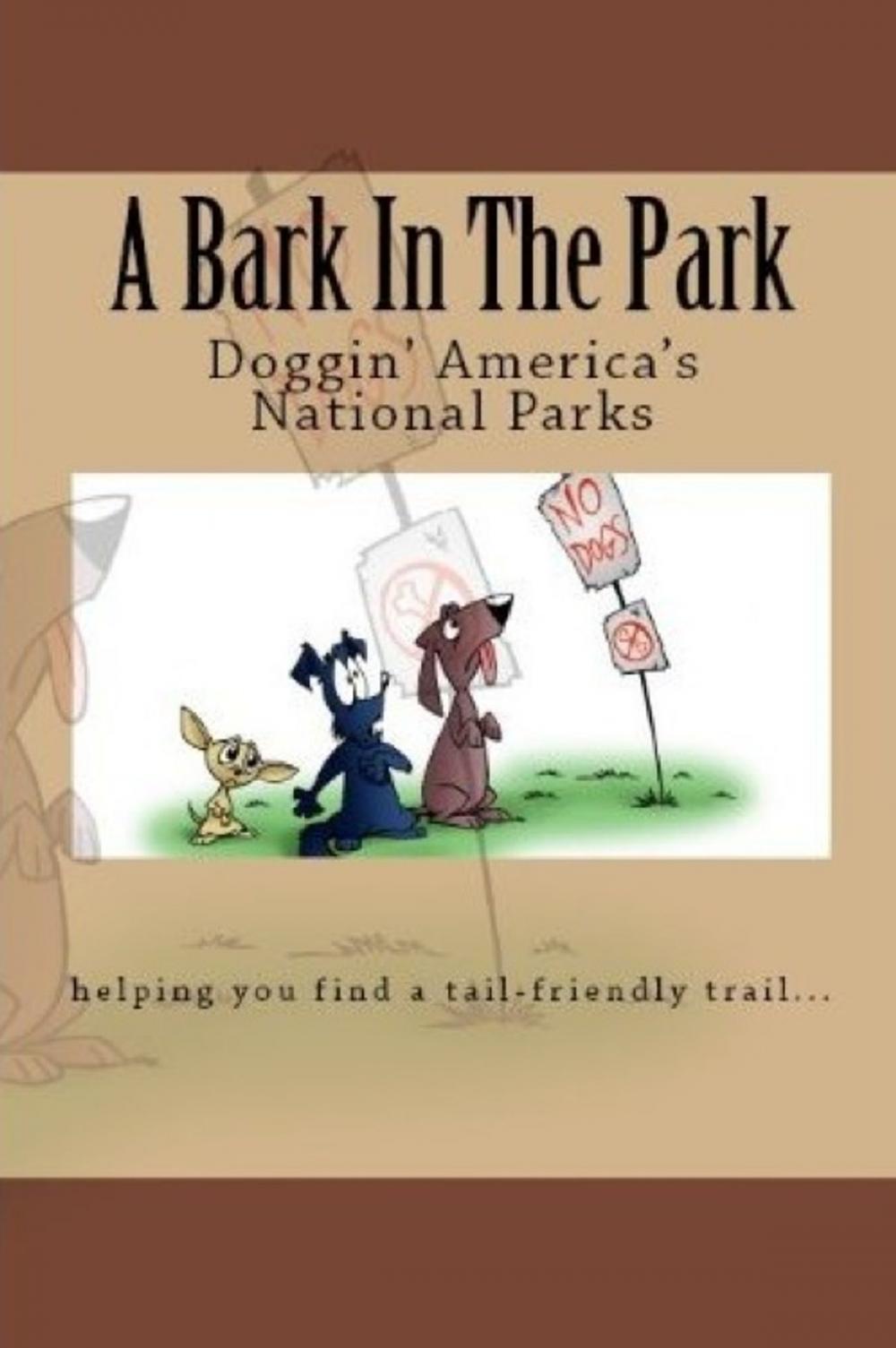 Big bigCover of A Bark In The Park-The Best National Parks For Your Dog