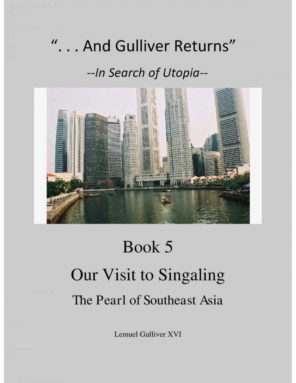 Big bigCover of "And Gulliver Returns" Book 5 Our Visit to Singaling