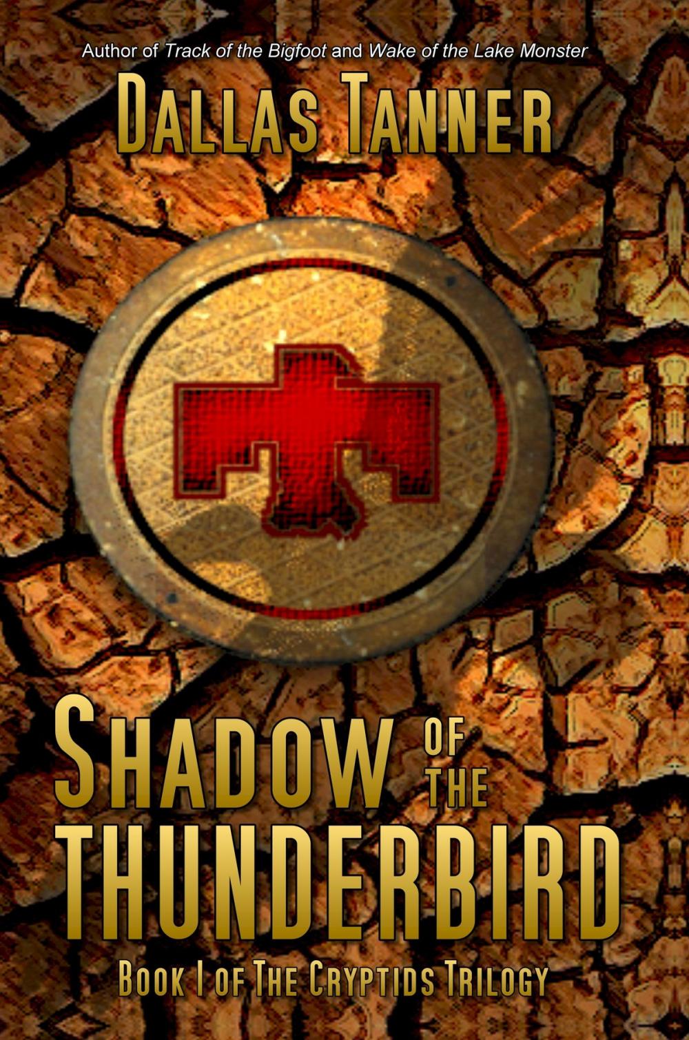 Big bigCover of Shadow of the Thunderbird: Book 1 of The Cryptids Trilogy