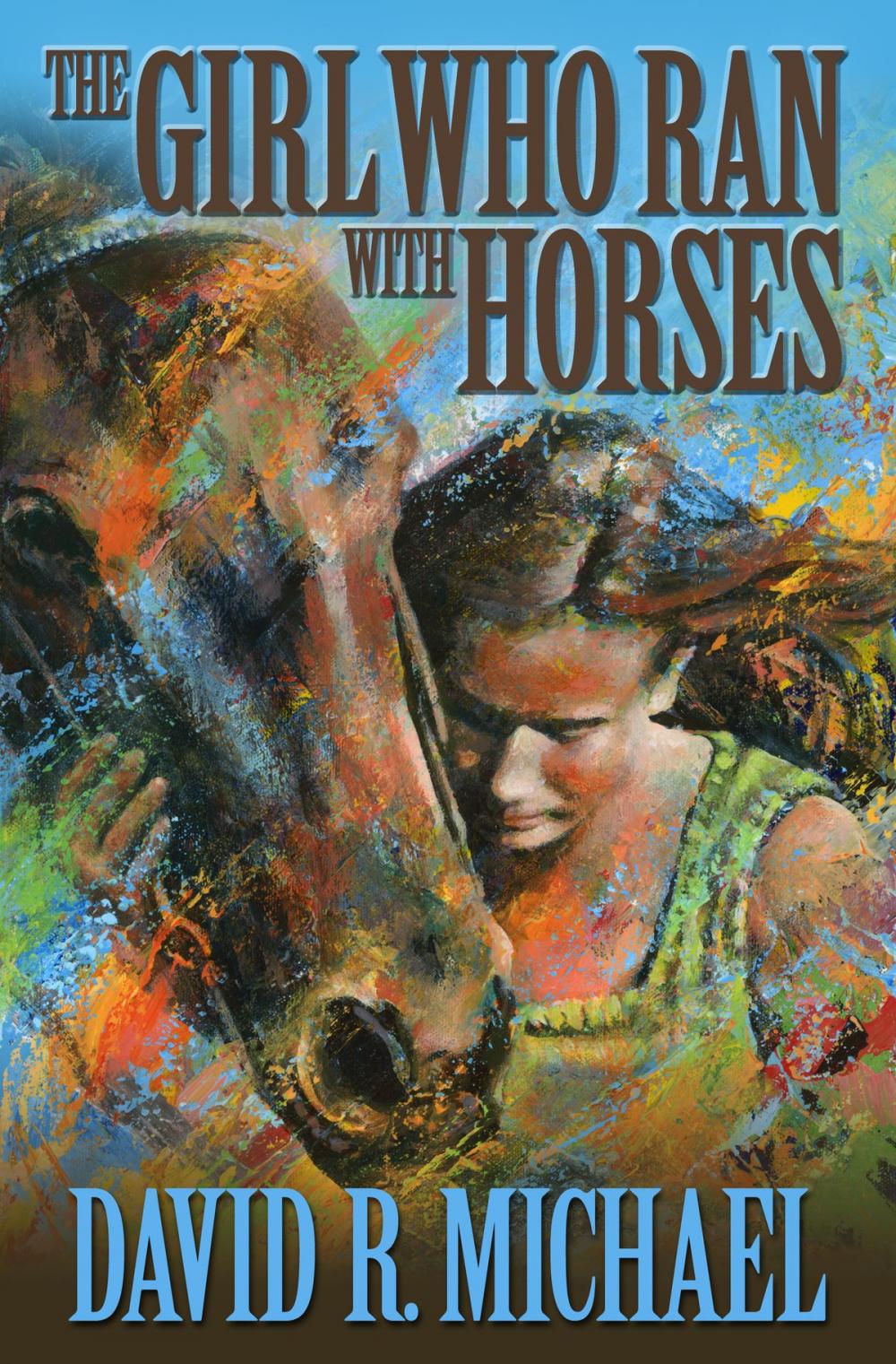 Big bigCover of The Girl Who Ran With Horses