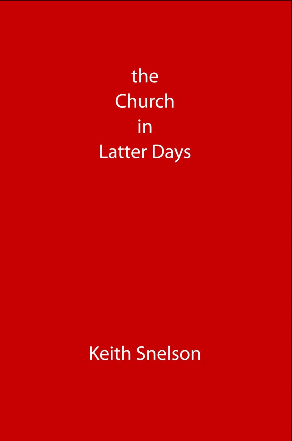 Big bigCover of The Church in Latter Days