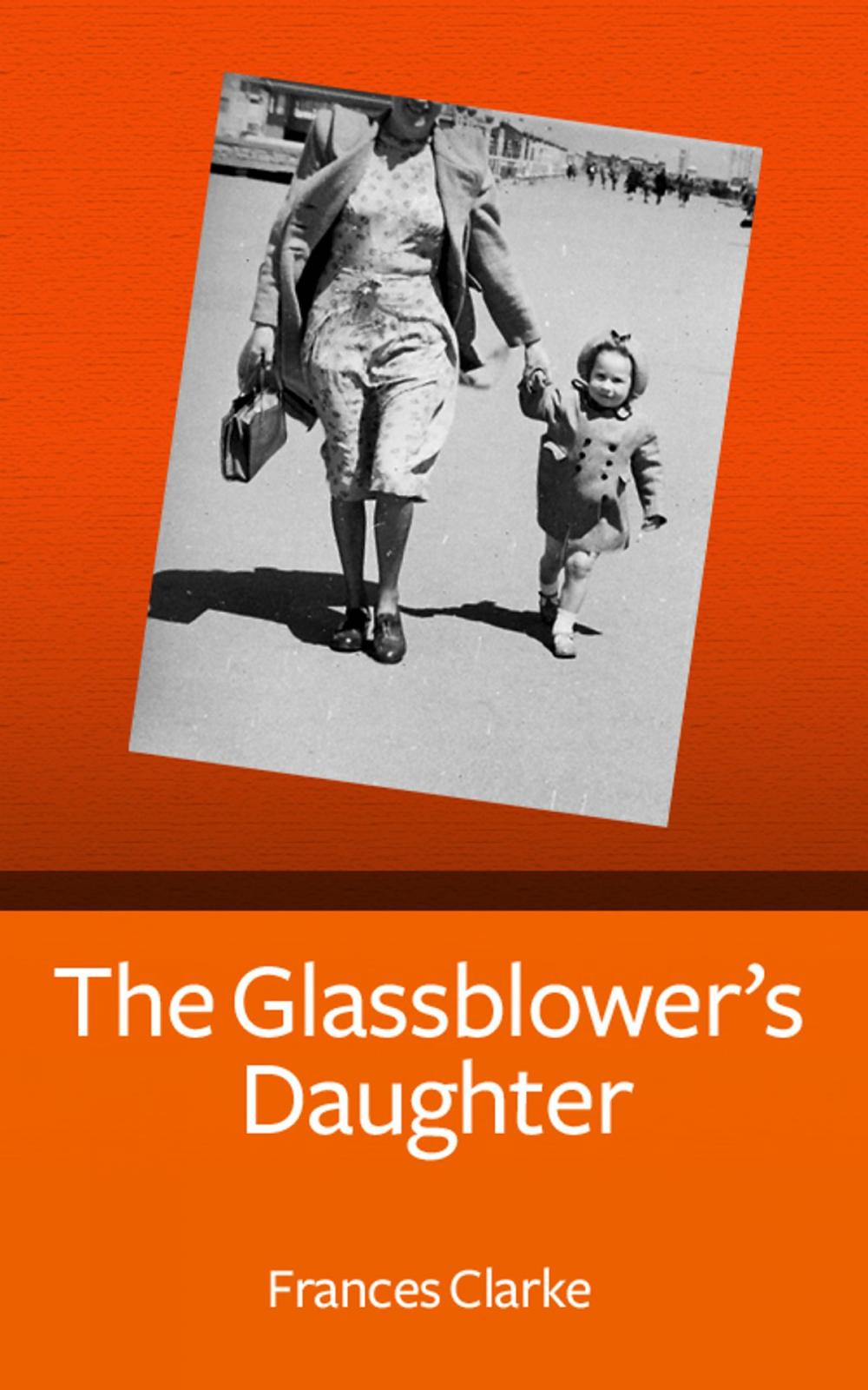 Big bigCover of The Glassblower's Daughter