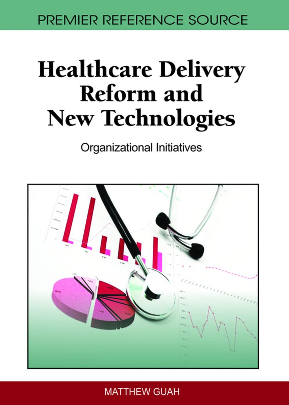 Big bigCover of Healthcare Delivery Reform and New Technologies