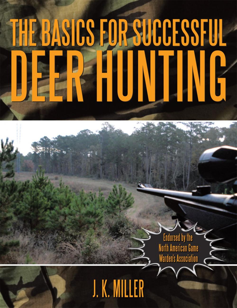 Big bigCover of The Basics for Successful Deer Hunting