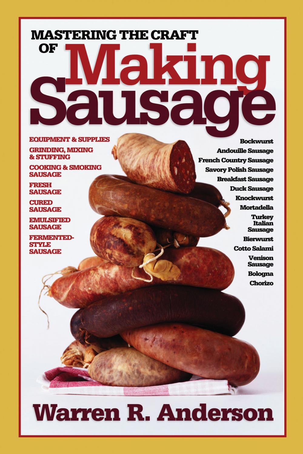 Big bigCover of Mastering the Craft of Making Sausage