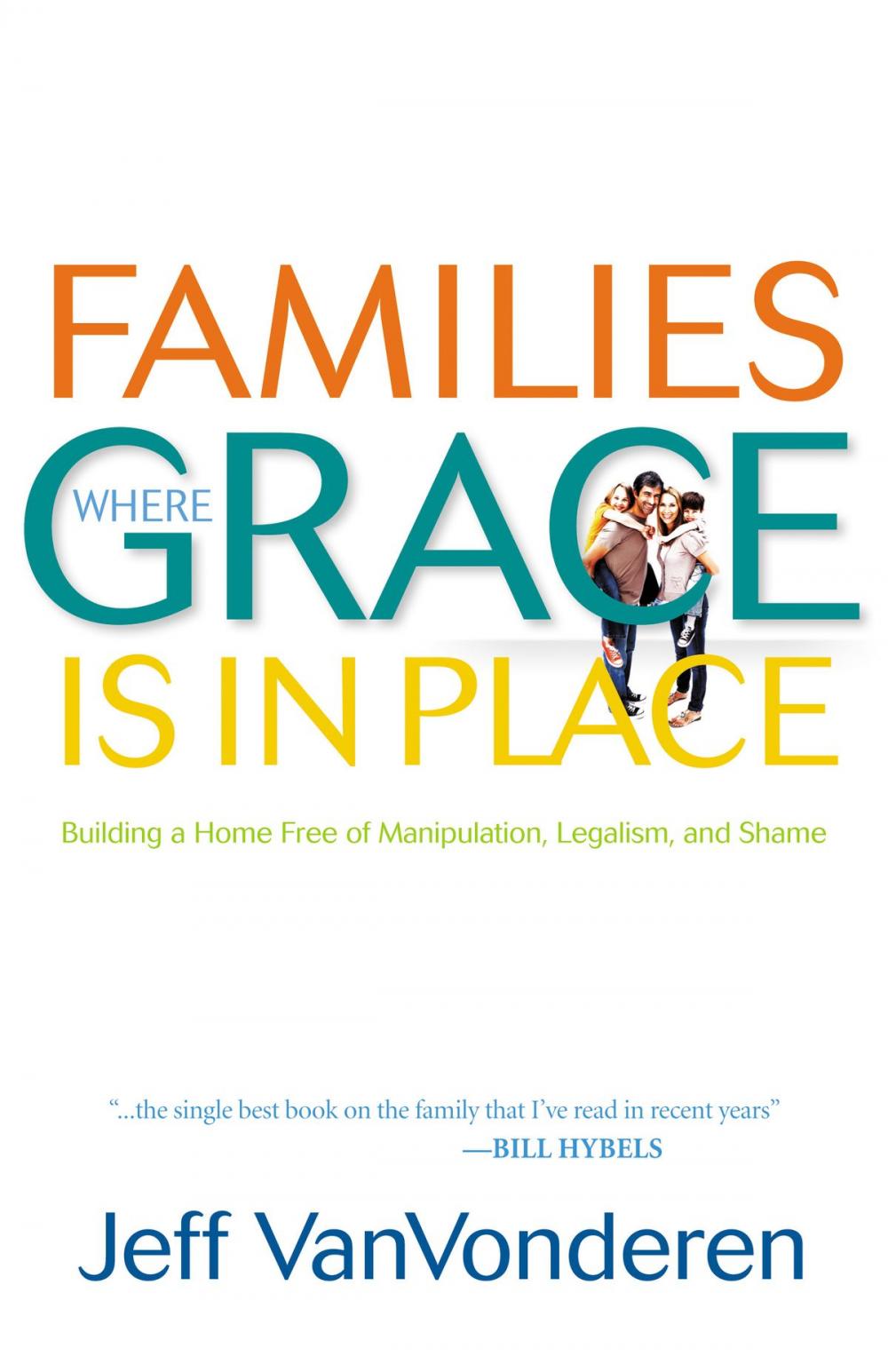 Big bigCover of Families Where Grace Is in Place