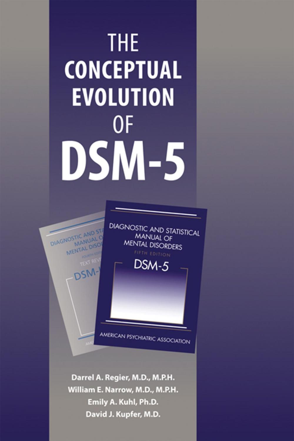 Big bigCover of The Conceptual Evolution of DSM-5