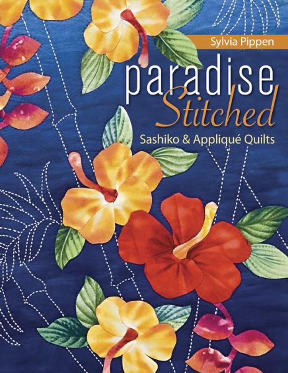 Big bigCover of Paradise Stitched-Sashiko & Applique Quilts