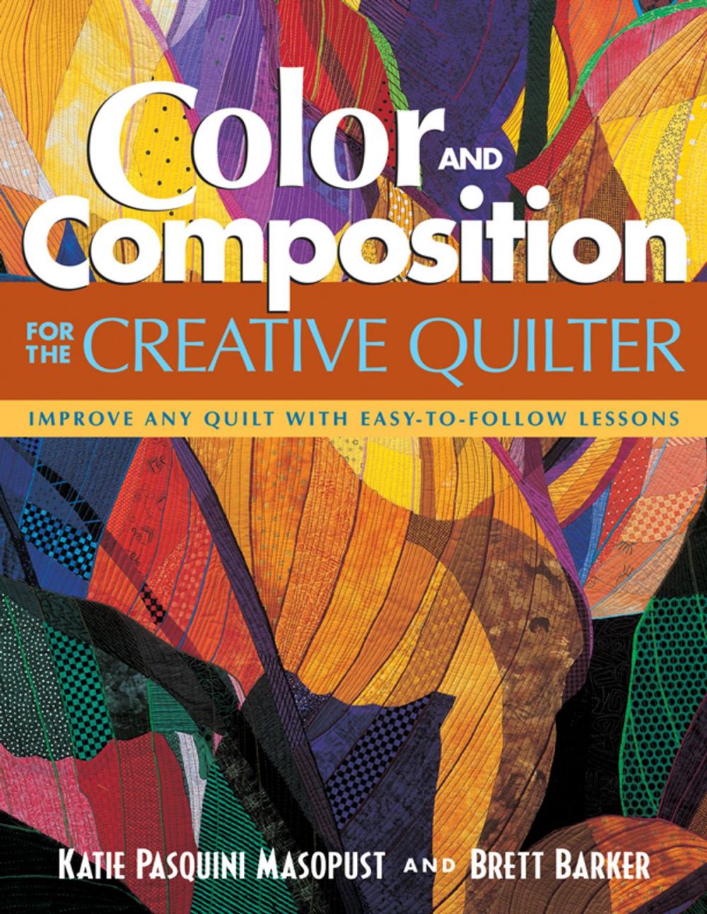 Big bigCover of Color and Composition for the Creative Quilter