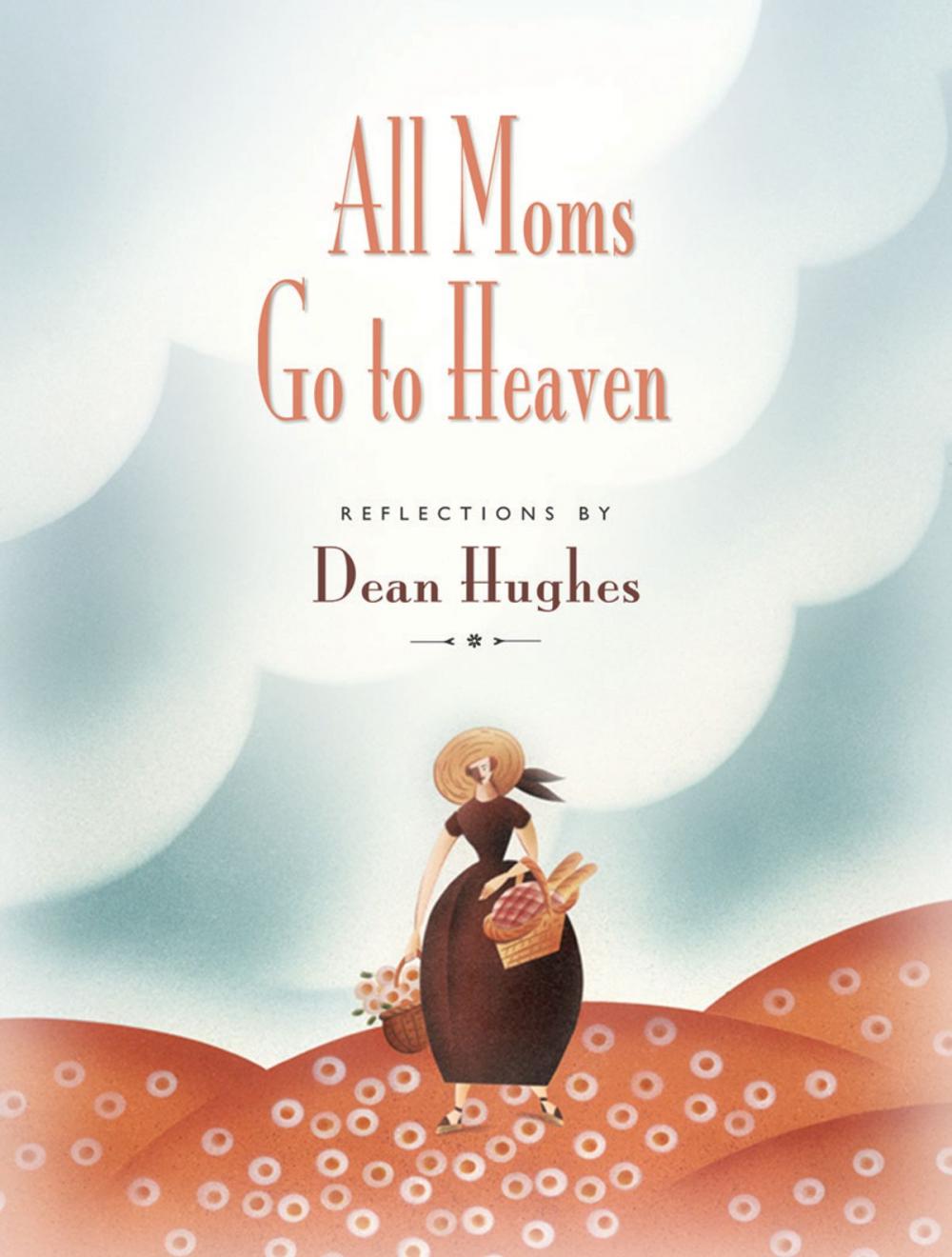 Big bigCover of All Moms Go to Heaven