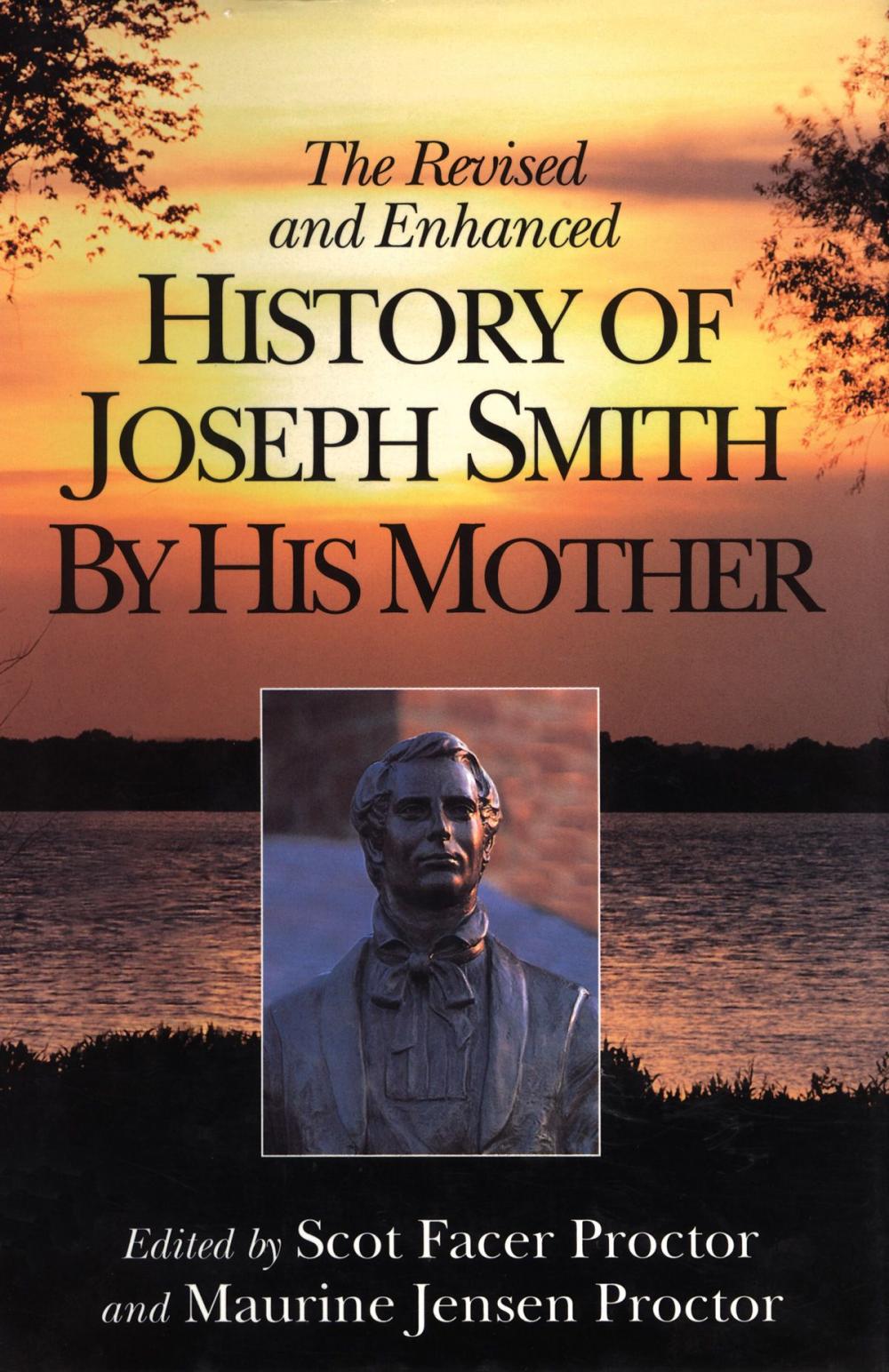 Big bigCover of The Revised and Enhanced History of Joseph Smith By His Mother