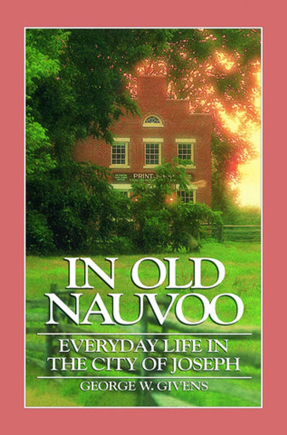 Big bigCover of In Old Nauvoo: Everyday Life in the City of Joseph