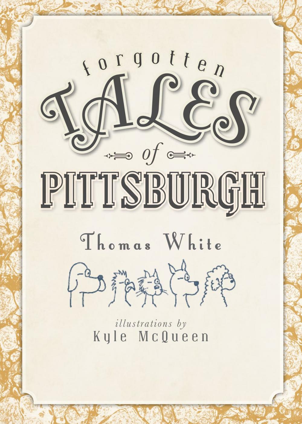 Big bigCover of Forgotten Tales of Pittsburgh