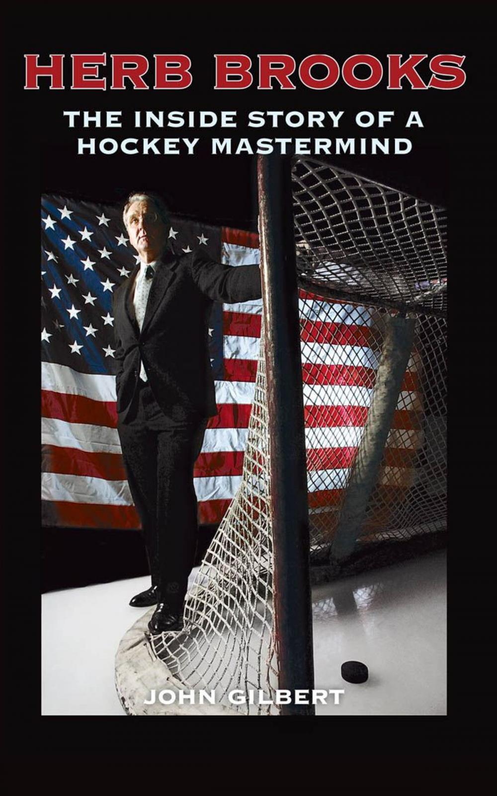 Big bigCover of Herb Brooks: The Inside Story of a Hockey Mastermind