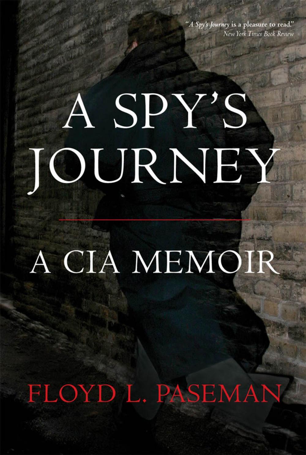 Big bigCover of A Spy's Journey: A CIA Memoir